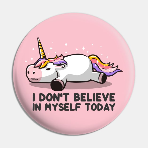 I Don’t Believe In Myself Lazy Unicorn Gift Pin by eduely