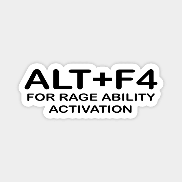 alt+f4 for rage ability activation Magnet by STRANGER