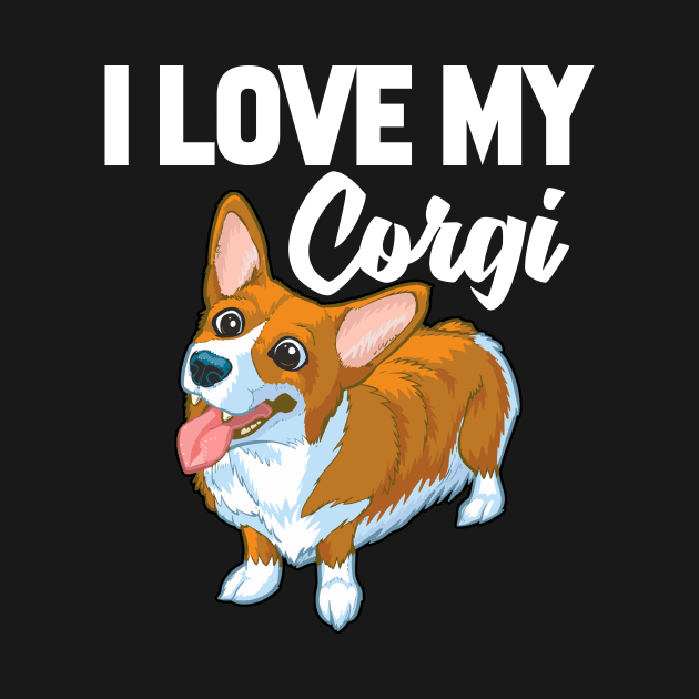 I Love My Corgi T-Shirt Funny Gifts for Men Women Kids by HouldingAlastairss