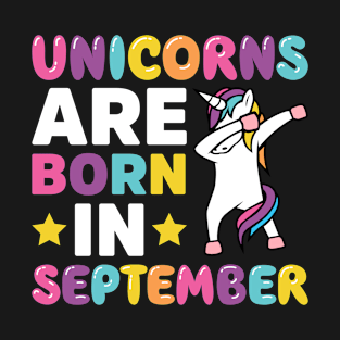 Unicorns Are Born In September T-Shirt