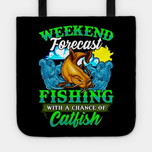 Weekend Forecast Fishing With A Chance Of Catfish Tote