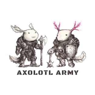 Axolotl Army medieval - Armored Ajolotl T-Shirt