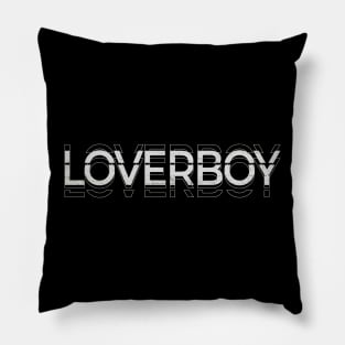 Loverboy Kinetic Typography Pillow