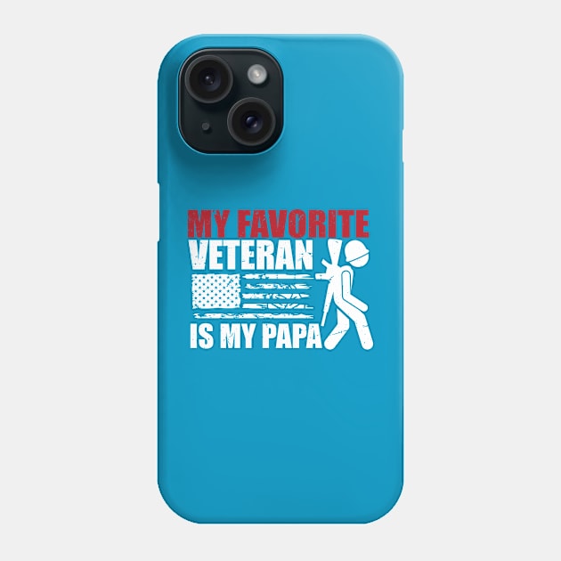My Favorite Veteran Is My papa American US Flag Phone Case by click2print