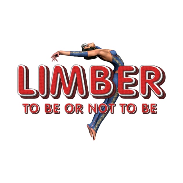 Limber To Be or Not to Be by teepossible