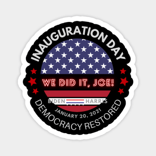 We did it Joe, Biden-Harris Inauguration Day Magnet