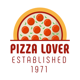 Pizza Lover est. 1971 50th Birthday T-Shirt