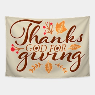 Thanks God For Giving Happy Thanksgiving Day Family Present Tapestry