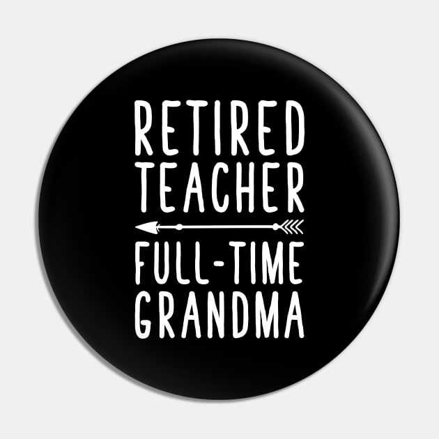 Retired teacher full time grandma Pin by captainmood