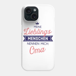 Meine Lieblingsmenschen nennen mich Oma Phone Case