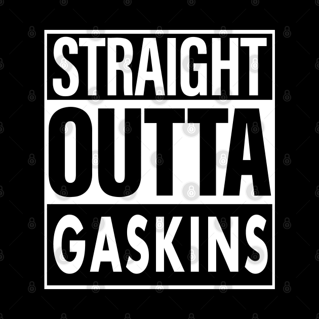 Gaskins Name Straight Outta Gaskins by ThanhNga