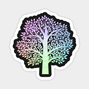 "You are always enough" Pastel Tree Magnet