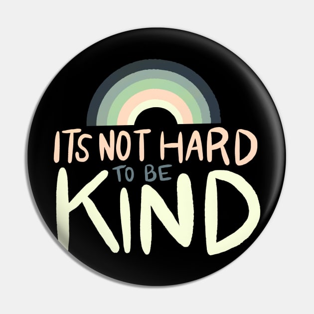 It's Not Hard to be Kind by Oh So Graceful Pin by Oh So Graceful