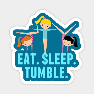 Gymnastics Girl Eat Sleep Tumble Magnet