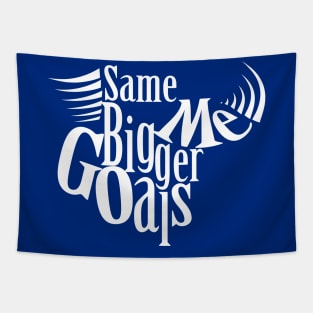 Same Me Bigger Goals!! Tapestry