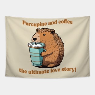 Porcupine and coffee the ultimate love story Tapestry