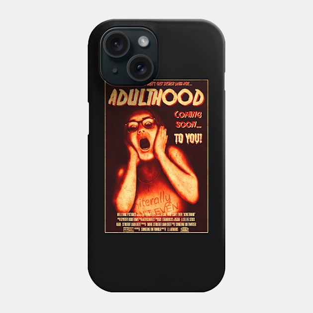 ADULTHOOD Phone Case by NightWolf Studios