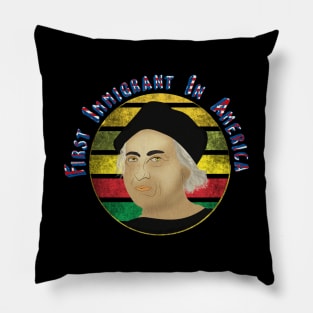 First Immigrant In America Pillow