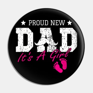 Proud New Dad It S A Girl Cute Baby Father Day Pin