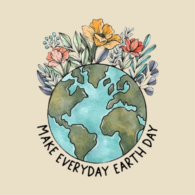Make Everyday Earth Day by hadij1264
