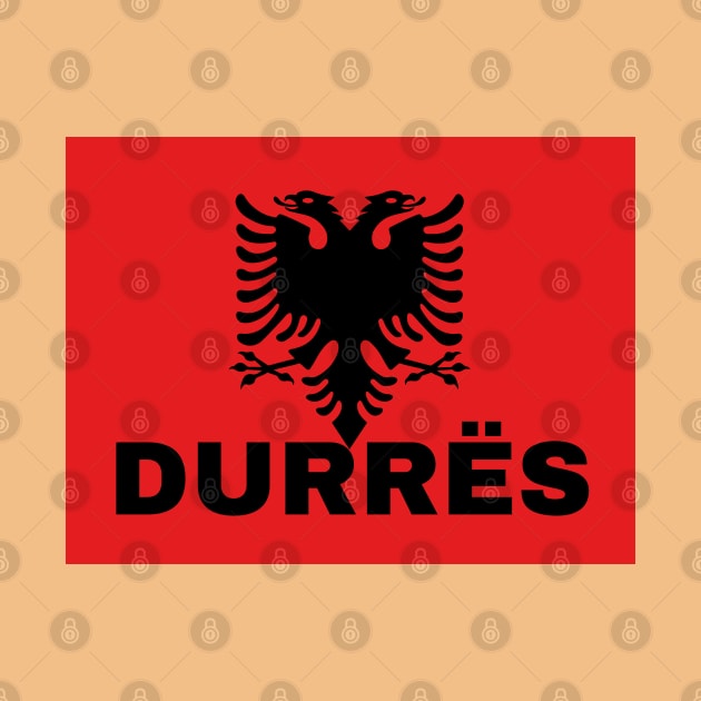Durrës City in Albanian Flag by aybe7elf
