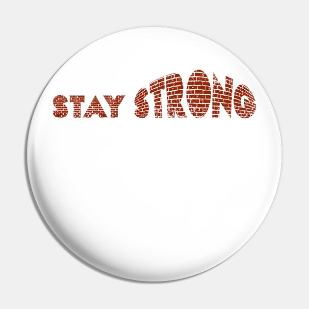 stay strong Pin by creakraft