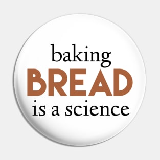 Baking bread is a science Pin