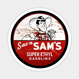 Sav'n Sam's Super Ethyl Gasoline distressed vintage sign reproduction Magnet