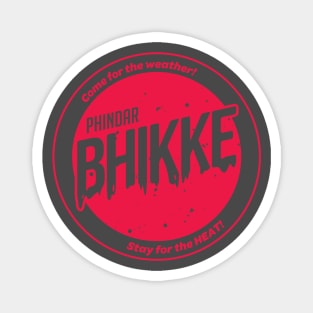 B.H.I.K.K.E. Phindar Red T-Shirt Magnet