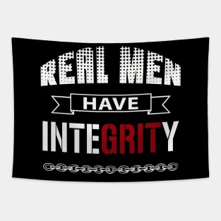 Real Men Have Integrity Tapestry