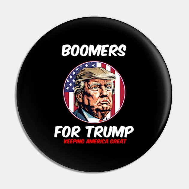 Boomers For Trump Keeg America President 2024 Pin by lam-san-dan