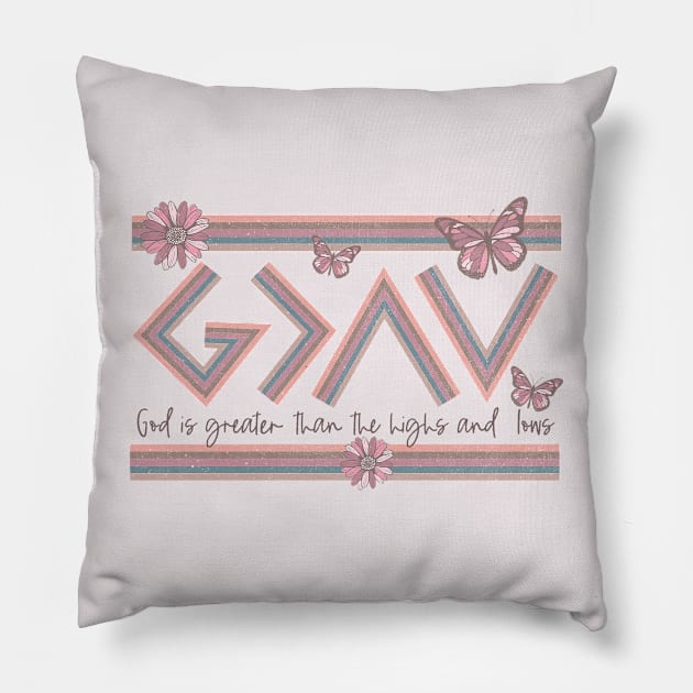 Christian Quote - God is Greater than the Highs and Lows Pillow by Mastilo Designs