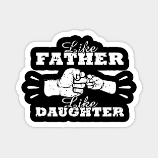 Dad - Awesome Like Father Like Daughter Magnet