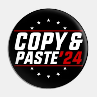 Copy And Paste 2024 Funny Presidential Election Party Pin