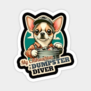 Chihuahua Dumpster Diver Magnet