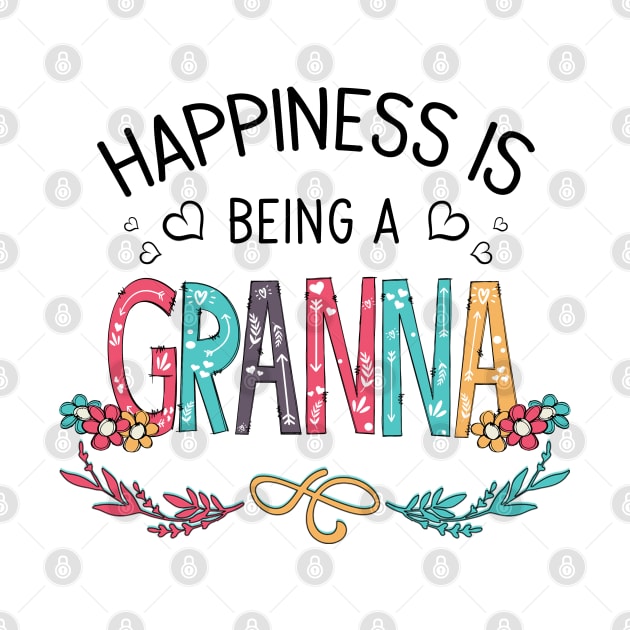 Happiness Is Being A Granna Wildflowers Valentines Mothers Day by KIMIKA
