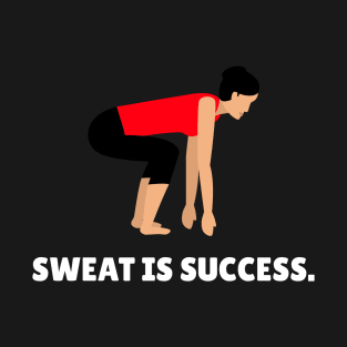 Sweat Is Success Workout T-Shirt