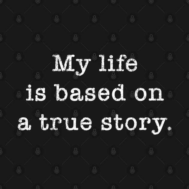 My Life is based on a true story. by Alema Art