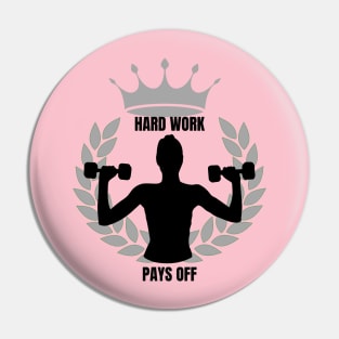 Hard Work pays off Female black design Pin