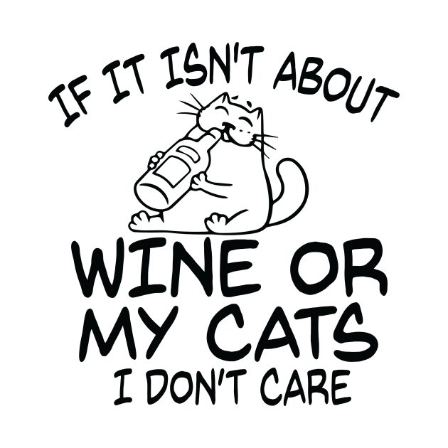 Wine And Cat Lover Design Shirt by Blue Zebra