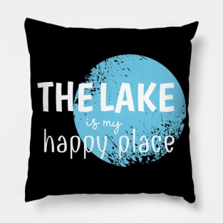 The Lake Is My Happy Place Pillow