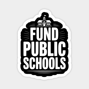 Fund Public School Magnet
