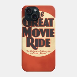 The Great Movie Ride Phone Case