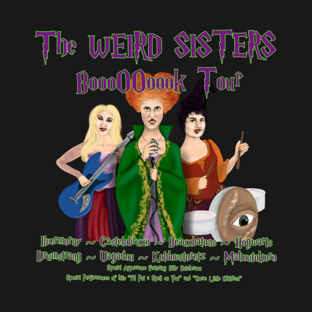 Discover The Weird Sisters - Hocus Pocus - T-Shirt