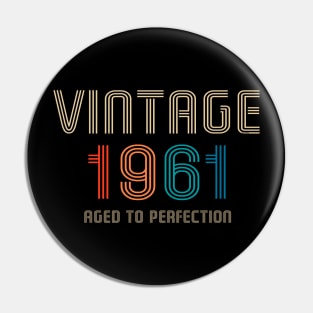 Vintage 1961 aged to perfection Pin