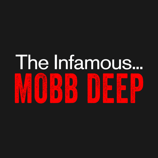 The Infamous - Mobb Deep Time by GuuuExperience