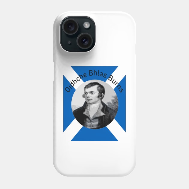 Robbie Burns - In Grey Oidhche Bhlas Burns And Saltire Phone Case by taiche