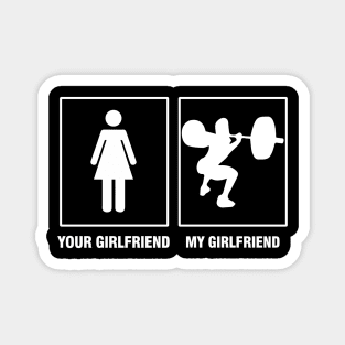 Your Girl Friend, My Girl Friend Funny Gift Magnet