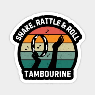 Shake, Rattle & Roll Tambourine - tambourine player Magnet