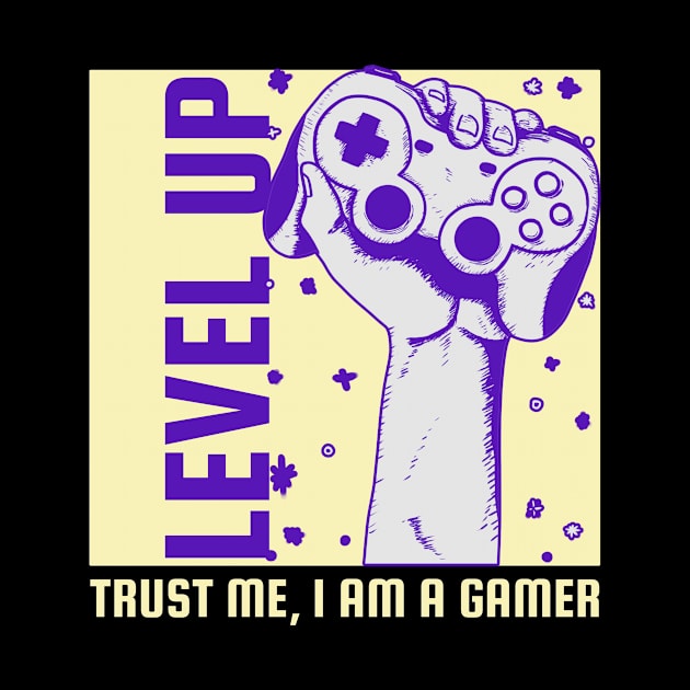 Trust Me I Am a Gamer by Araf Color